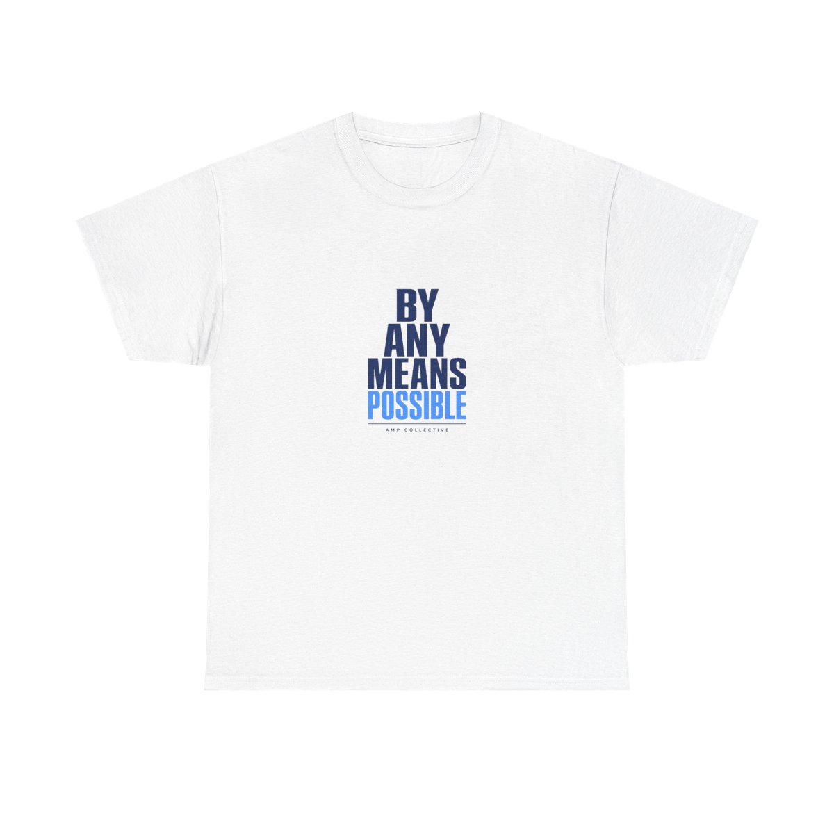 AMP "By Any Means Possible" Unisex Tee - alternate angle 3, merchandise