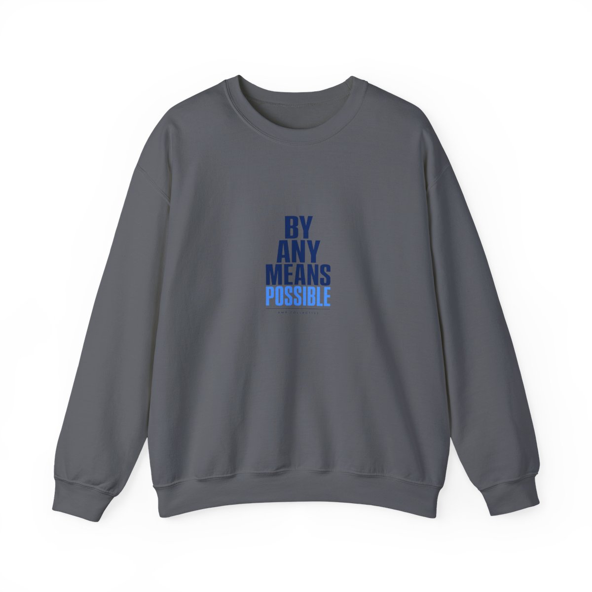 AMP "By Any Means Possible" Crewneck - alternate angle 5, merchandise