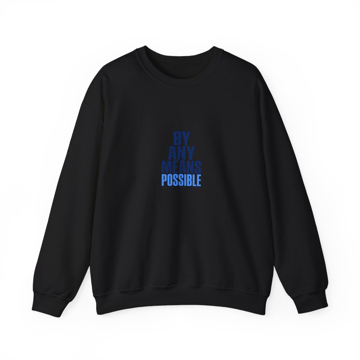 AMP "By Any Means Possible" Crewneck