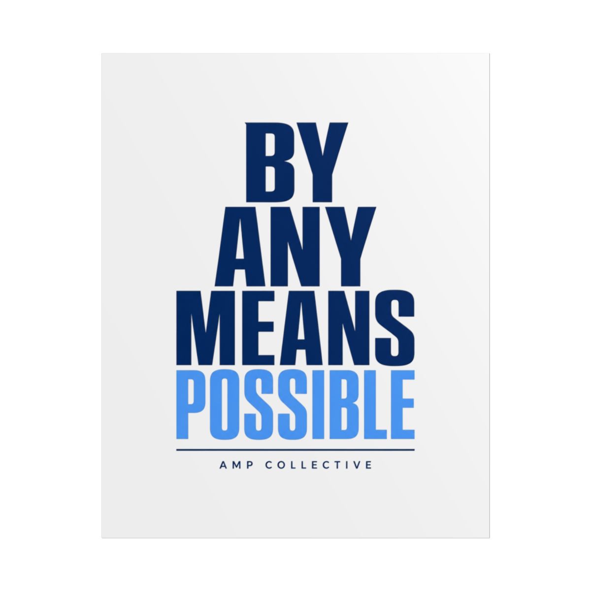 AMP "By Any Means Possible" Poster - Official Posters & Wall Art merchandise
